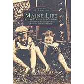 Maine Life at the Turn of the Century: Through the Photographs of Nettie Cummings Maxim