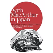 With MacArthur in Japan: A Personal History of the Occupation