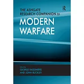 The Ashgate Research Companion to Modern Warfare