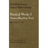 Poetical Works I: Poems