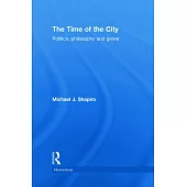 The Time of the City: Politics, Philosophy and Genre