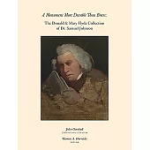 A Monument More Durable Than Brass: The Donald & Mary Hyde Collection of Dr. Samuel Johnson