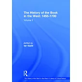 The History of the Book in the West: 1455-1700: Volume II