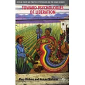 Toward Psychologies of Liberation