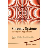 Chaotic Systems: Theory and Applications, Selected Papers from the 2nd Chaotic Modeling and Simulation International Conference