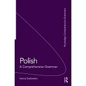 Polish: A Comprehensive Grammar