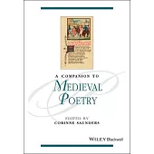 A Companion to Medieval Poetry
