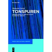 Tonspuren: Erinnerungen an Den Holocaust Im Horspiel Der Ddr (1945-1989)
