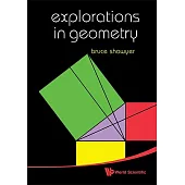 Explorations in Geometry