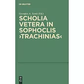 Scholia Vetera in Sophoclis 