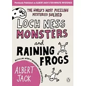 Loch Ness Monsters and Raining Frogs