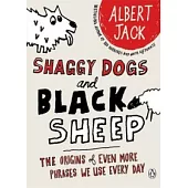 Shaggy Dogs and Black Sheep