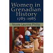 Women in Grenadian History, 1783-1983