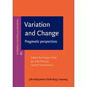 Variation and Change: Pragmatic Perspectives