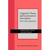 Linguistic Theory and Grammatical Description: 9 Current Approaches