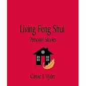 Living Feng Shui: Personal Stories