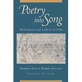 Poetry Into Song: Performance and Analysis of Lieder