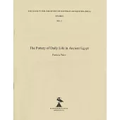 The Pottery of Daily Life in Ancient Egypt