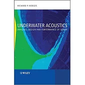 Underwater Acoustics: Analysis, Design and Performance of Sonar