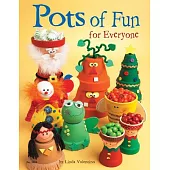 Pots of Fun for Everyone