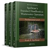 Spellman’s Standard Handbook for Wastewater Operators (3 Volume Set)