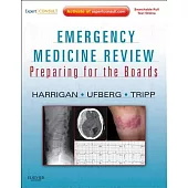 Emergency Medicine Review: Preparing for the Boards, Expert Consult
