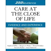 Care at the Close of Life: Evidence and Experience