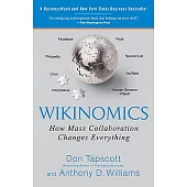 Wikinomics: How Mass Collaboration Changes Everything