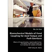 Biomechanical Models of Hand Coupling for Axial Torque and Push Exertions: Effects of Torque Direction, Hand-handle Friction, an