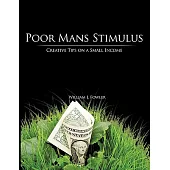 Poor Mans Stimulus: Creative Tips on a Small Income