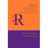 Genre: An Introduction to History, Theory, Research, and Pedagogy