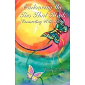 Embracing the Ties That Bind: Connecting With the Spirit