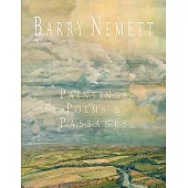 Barry Nemett: Paintings, Poems, & Passages