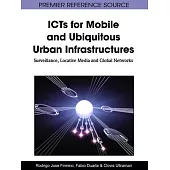 ICTs for Mobile and Ubiquitous Urban Infrastructures: Surveillance, Locative Media and Global Networks
