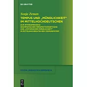 Tempus Und M�ndlichkeit Im Mittelhochdeutschen