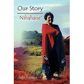 Our Story: Nihahane