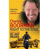 Right to the Edge: Sydney to Tokyo By Any Means