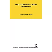 Two Studies Of Kinship In London