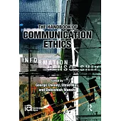 The Handbook of Communication Ethics