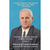 Positive thinking, preventing and resolving family problems: The best and useful ideas for a happy marriage