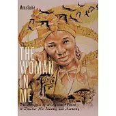 The Woman in Me: The Struggles of an African Woman to Discover Her Identity and Authority