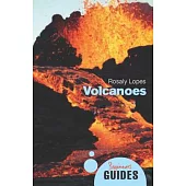 Volcanoes: A Beginner’s Guide