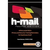 H-mail: HIPAA and HITECH Privacy and Security Training Reminders for Healthcare Staff