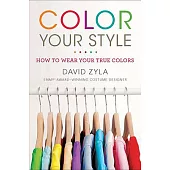 Color Your Style: How to Wear Your True Colors