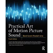 Practical Art of Motion Picture Sound [With DVD ROM]