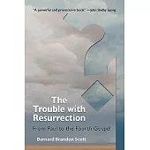 The Trouble with Resurrection