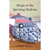 Reign of the Quisling-Rodents