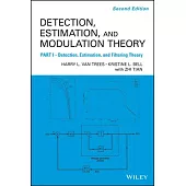 Detection, Estimation, and Modulation Theory: Detection, Estimation, and Filtering Theory