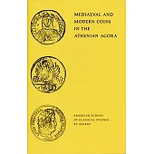 Mediaeval and Modern Coins in the Athenain Agora