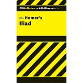 CliffsNotes on Homer’s Iliad